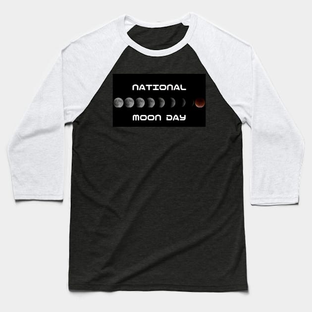 National Moon Day Baseball T-Shirt by TheRelaxedWolf